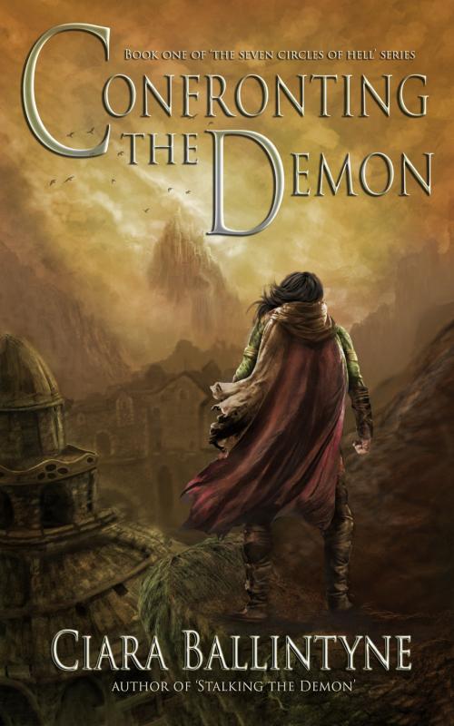 Cover of the book Confronting the Demon by Ciara Ballintyne, Ciara Ballintyne