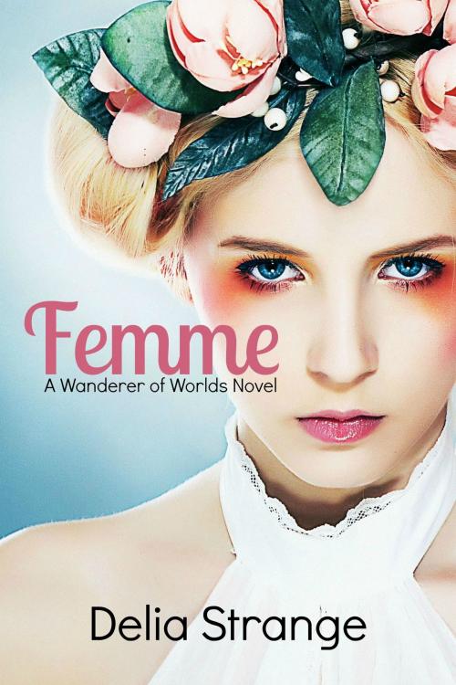 Cover of the book Femme by Delia Strange, Delia Strange