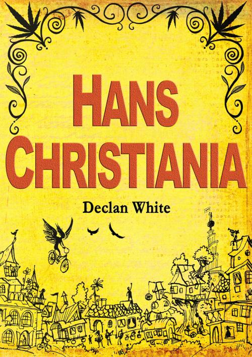Cover of the book Hans Christiania by Declan White, Declan White