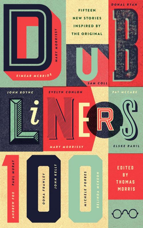 Cover of the book Dubliners 100 by Thomas Morris, Tramp Press