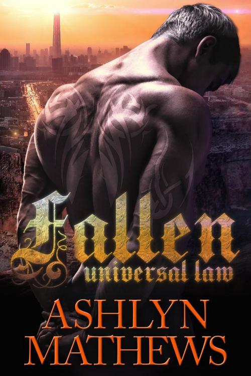 Cover of the book Fallen: Universal Law by Ashlyn Mathews, First Bite Publishing