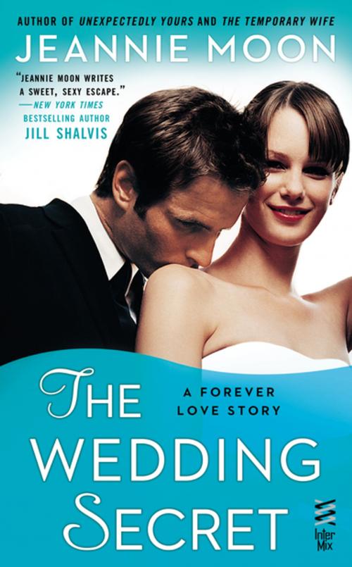 Cover of the book The Wedding Secret by Jeannie Moon, Penguin Publishing Group