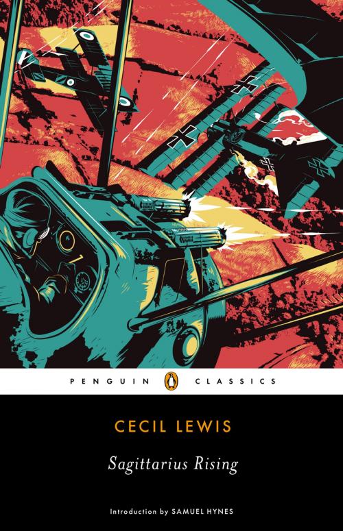 Cover of the book Sagittarius Rising by Cecil Lewis, Penguin Publishing Group