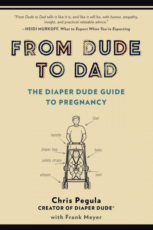 Cover of the book From Dude to Dad by Chris Pegula, Frank Meyer, Penguin Publishing Group