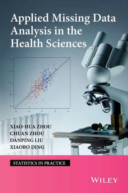 Cover of the book Applied Missing Data Analysis in the Health Sciences by Xiao-Hua Zhou, Chuan Zhou, Danping Lui, Xaiobo Ding, Wiley