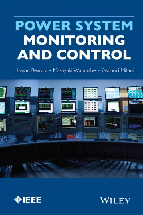 Cover of the book Power System Monitoring and Control by Hassan Bevrani, Masayuki Watanabe, Yasunori Mitani, Wiley