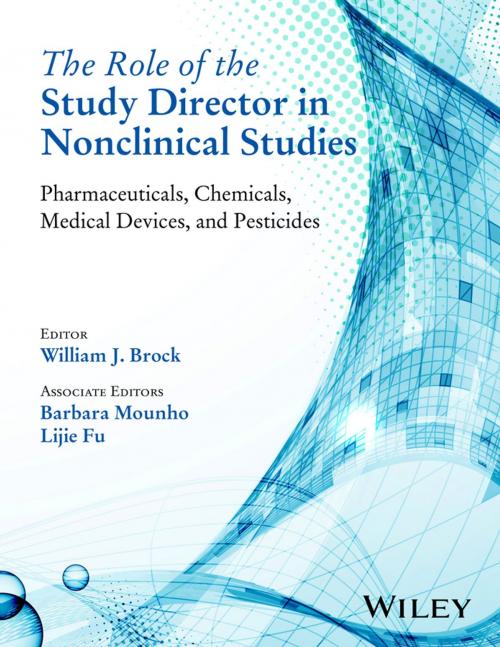 Cover of the book The Role of the Study Director in Nonclinical Studies by Barbara Mounho, Lijie Fu, Wiley