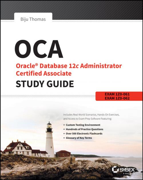 Cover of the book OCA: Oracle Database 12c Administrator Certified Associate Study Guide by Biju Thomas, Wiley