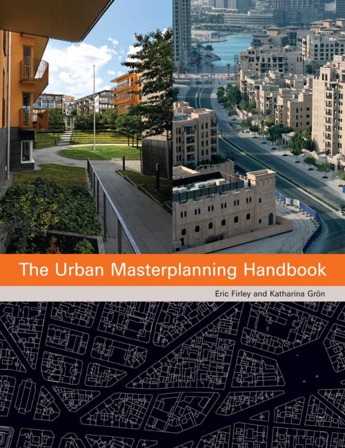 Cover of the book The Urban Masterplanning Handbook by Eric Firley, Katharina Groen, Wiley