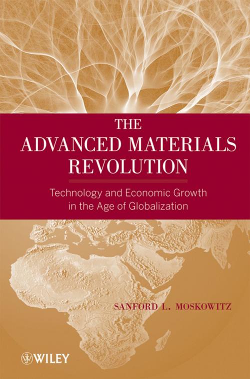 Cover of the book The Advanced Materials Revolution by Sanford L. Moskowitz, Wiley