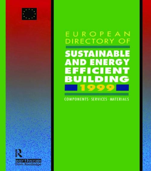 Cover of the book European Directory of Sustainable and Energy Efficient Building 1999 by John Goulding, Taylor and Francis