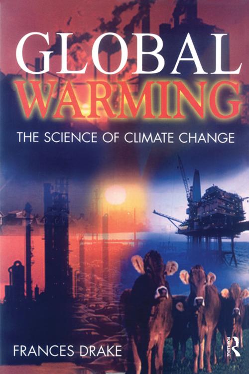 Cover of the book Global Warming by Frances Drake, Taylor and Francis