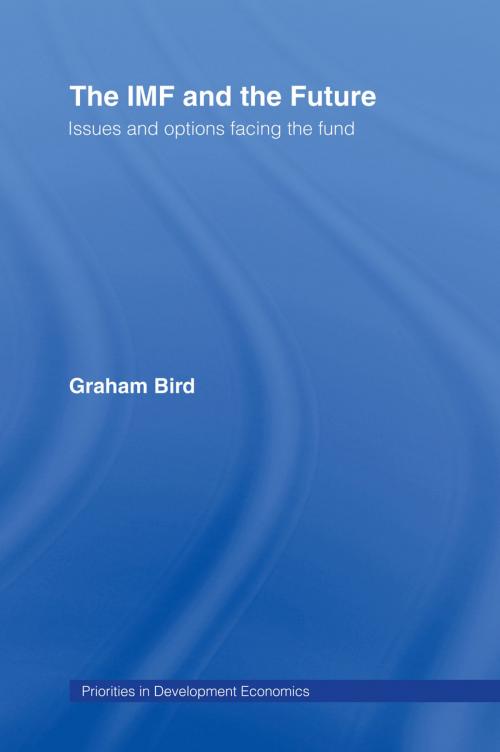 Cover of the book The IMF and the Future by Graham Bird, Taylor and Francis
