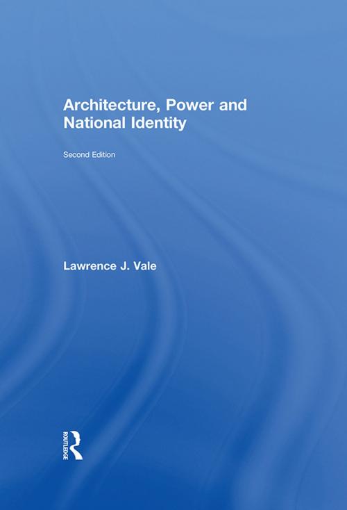 Cover of the book Architecture, Power and National Identity by Lawrence Vale, Taylor and Francis