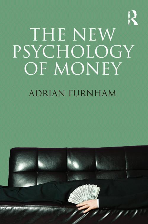Cover of the book The New Psychology of Money by Adrian Furnham, Taylor and Francis