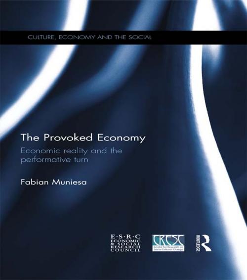 Cover of the book The Provoked Economy by Fabian Muniesa, Taylor and Francis
