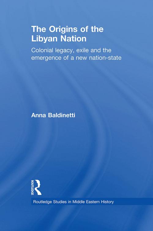 Cover of the book The Origins of the Libyan Nation by Anna Baldinetti, Taylor and Francis