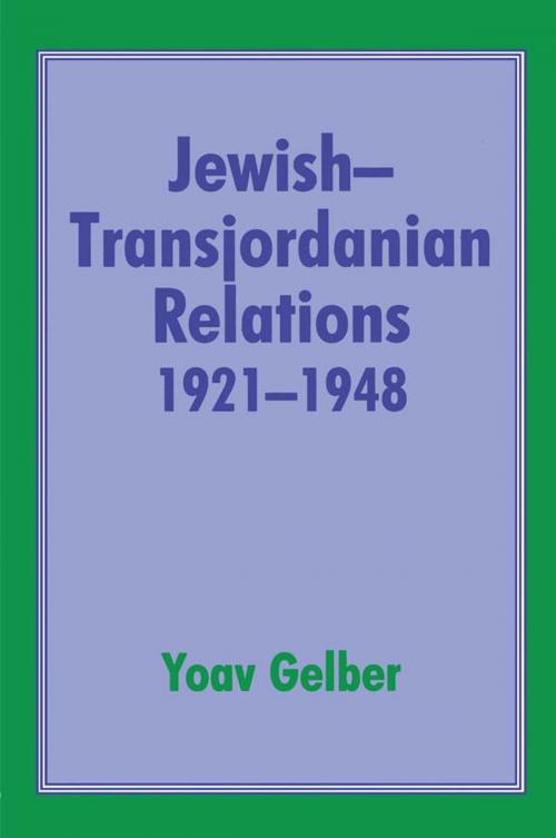 Cover of the book Jewish-Transjordanian Relations 1921-1948 by Yoav Gelber, Taylor and Francis
