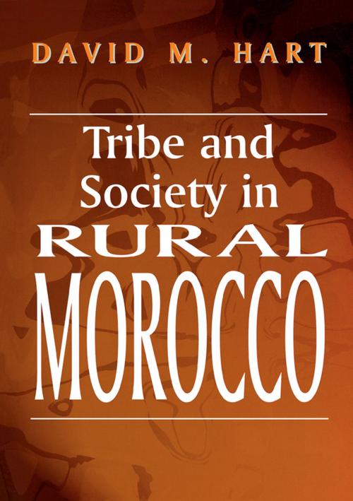 Cover of the book Tribe and Society in Rural Morocco by David M. Hart, Taylor and Francis