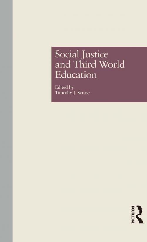 Cover of the book Social Justice and Third World Education by , Taylor and Francis