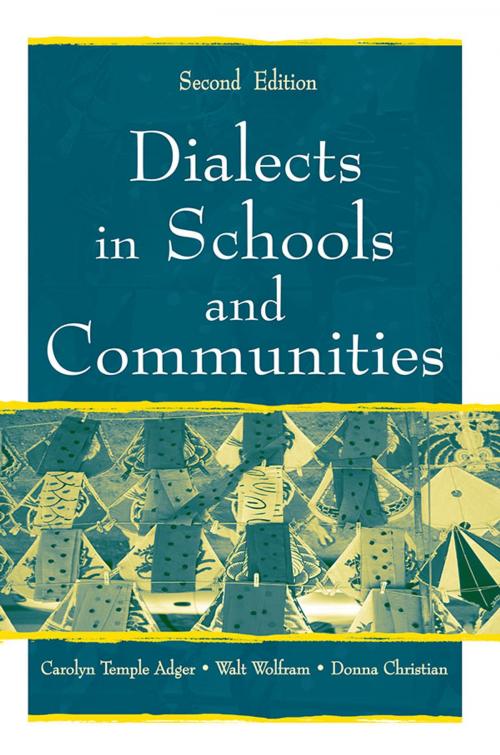 Cover of the book Dialects in Schools and Communities by Carolyn Temple Adger, Walt Wolfram, Donna Christian, Taylor and Francis