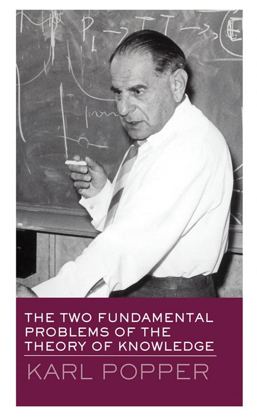 Cover of the book The Two Fundamental Problems of the Theory of Knowledge by Karl Popper, Taylor and Francis