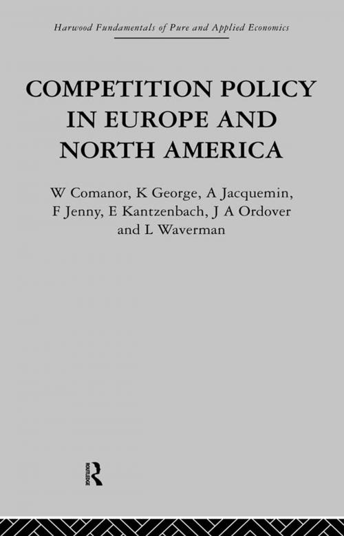 Cover of the book Competition Policy in Europe and North America by George W. Comanor, K. Jacquemin, A. Jenny, F. Kantzenbach, E. Ordover, L. Waverman, Taylor and Francis