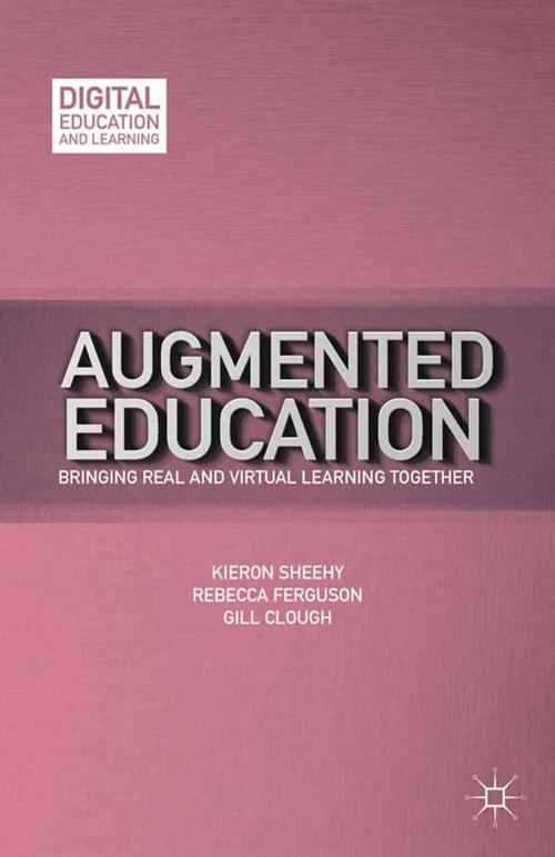 Cover of the book Augmented Education by K. Sheehy, R. Ferguson, G. Clough, Palgrave Macmillan US