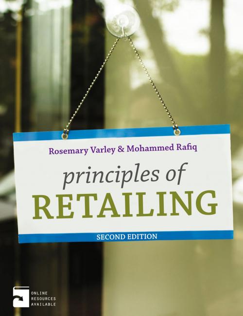Cover of the book Principles of Retailing by Mohammed Rafiq, Rosemary Varley, Macmillan Education UK