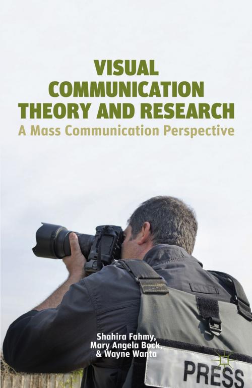 Cover of the book Visual Communication Theory and Research by S. Fahmy, M. Bock, W. Wanta, Palgrave Macmillan US