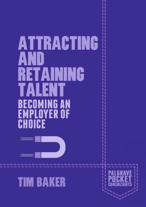 Cover of the book Attracting and Retaining Talent by T. Baker, Palgrave Macmillan UK