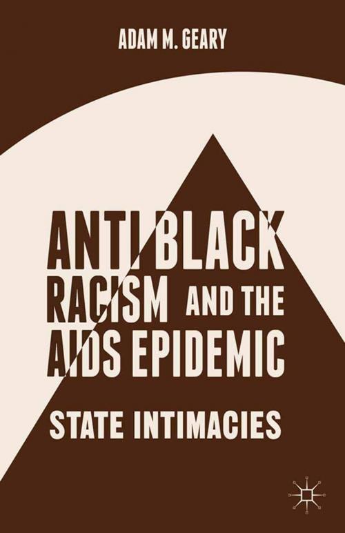 Cover of the book Antiblack Racism and the AIDS Epidemic by A. Geary, Palgrave Macmillan US