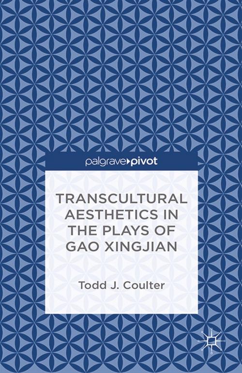 Cover of the book Transcultural Aesthetics in the Plays of Gao Xingjian by T. Coulter, Palgrave Macmillan US