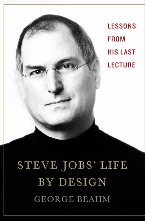 Cover of the book Steve Jobs' Life By Design by George Beahm, St. Martin's Press