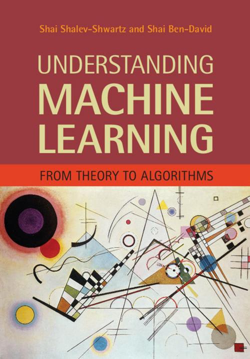 Cover of the book Understanding Machine Learning by Shai Shalev-Shwartz, Shai Ben-David, Cambridge University Press