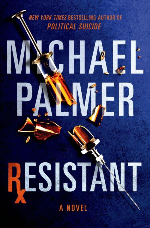 Cover of the book Resistant by Michael Palmer, St. Martin's Press
