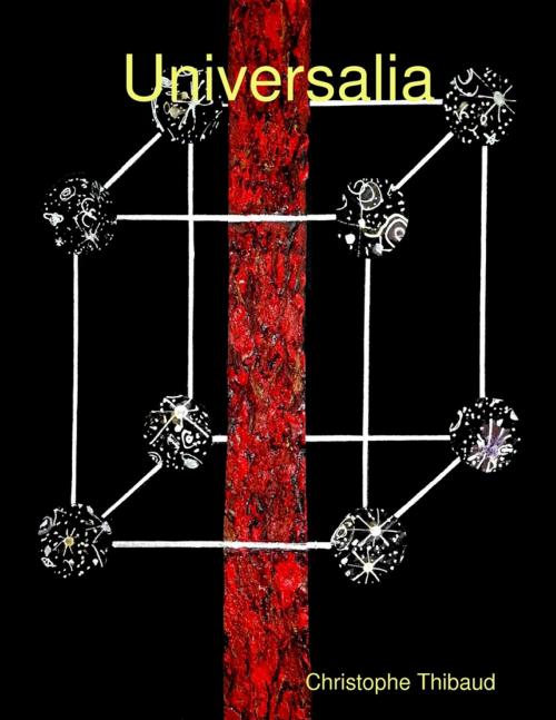 Cover of the book Universalia by Christophe Thibaud, Lulu.com