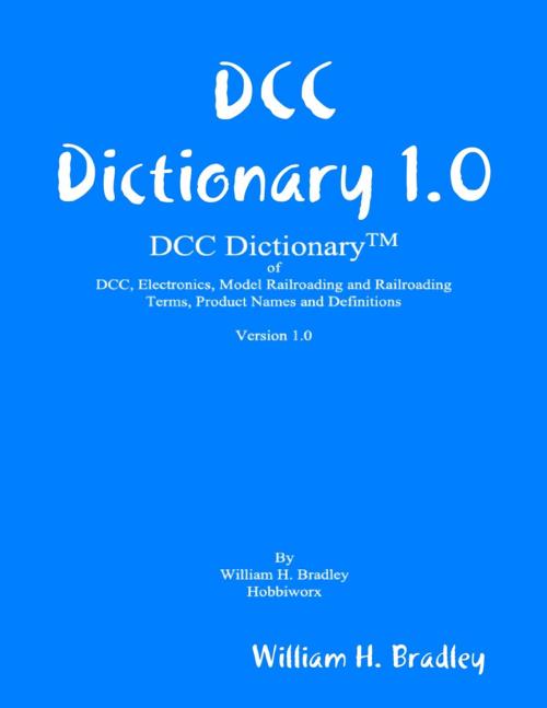 Cover of the book DCC Dictionary 1.0 by William H. Bradley, Lulu.com