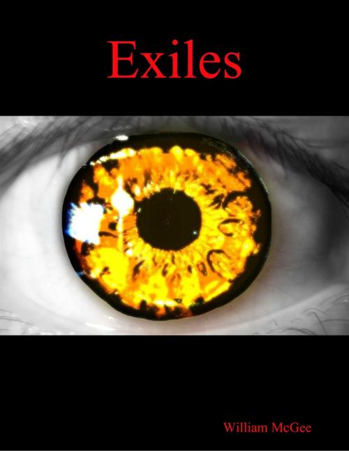 Cover of the book Exiles by William McGee, Lulu.com