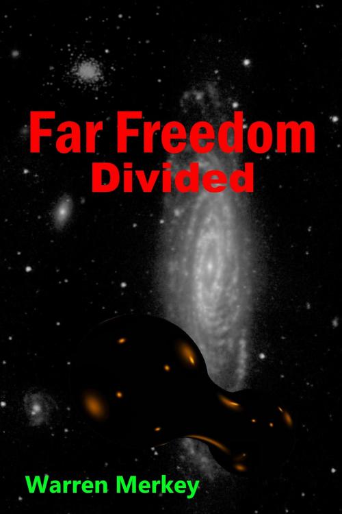 Cover of the book Far Freedom by Warren Merkey, Warren Merkey