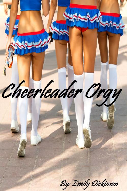 Cover of the book Cheerleader Orgy by Emily Dickinson, Emily Dickinson