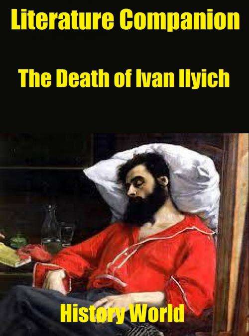 Cover of the book Literature Companion: The Death of Ivan Ilyich by History World, Raja Sharma
