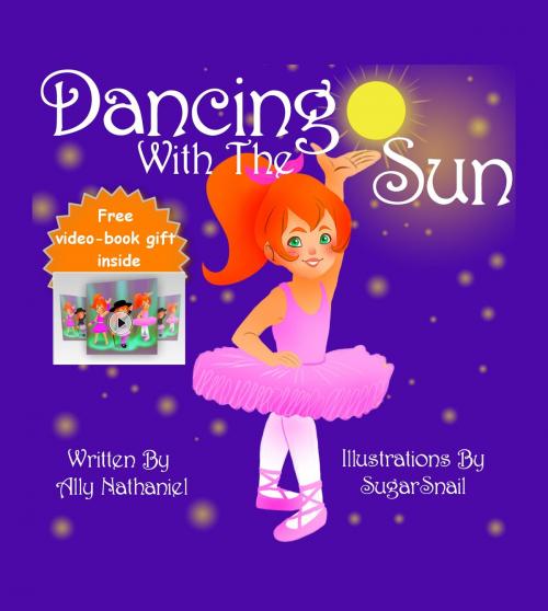 Cover of the book Dancing With the Sun by Ally Nathaniel, Ally Nathaniel
