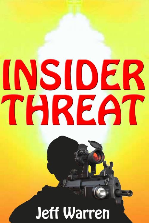 Cover of the book Insider Threat by Jeff Warren, Jeff Warren