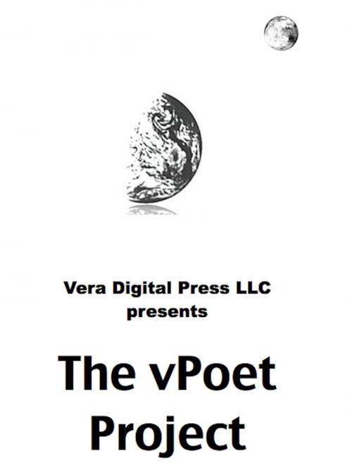 Cover of the book The vPoet Project: Collaborative Poetry from the Cloud by Vera Digital Press LLC, Vera Digital Press LLC