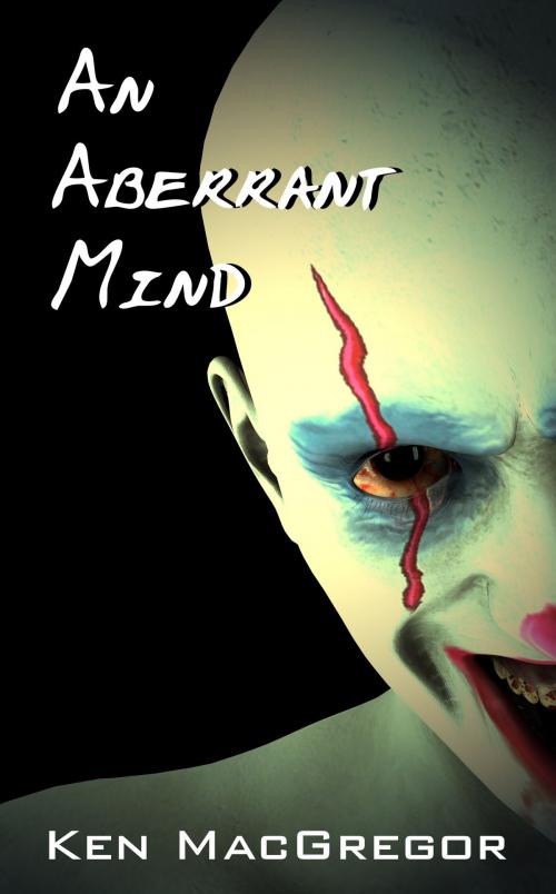 Cover of the book An Aberrant Mind by Ken MacGregor, Sirens Call Publications