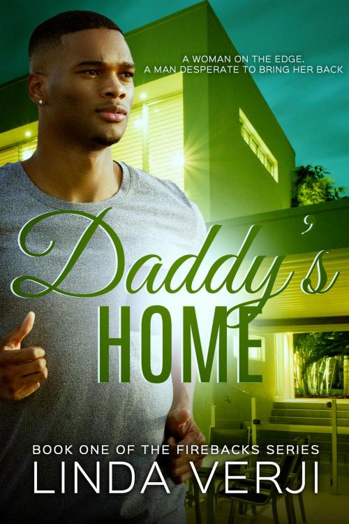 Cover of the book Daddy's Home (Firebacks #1) by Linda Verji, Linda Verji