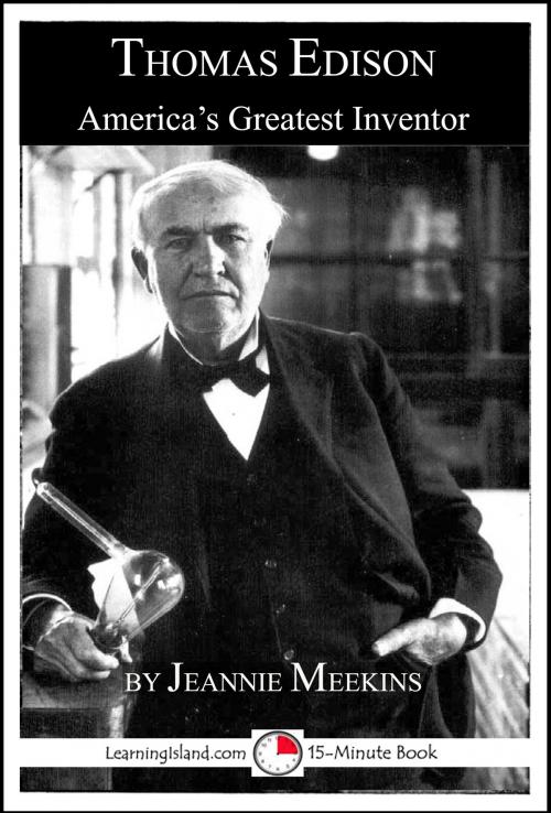 Cover of the book Thomas Edison: America's Greatest Inventor by Jeannie Meekins, LearningIsland.com