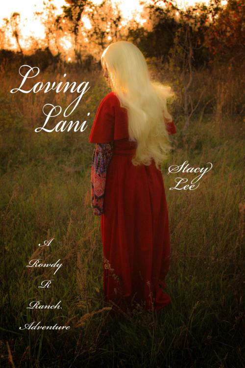 Cover of the book Loving Lani by Stacy Lee, Stacy Lee