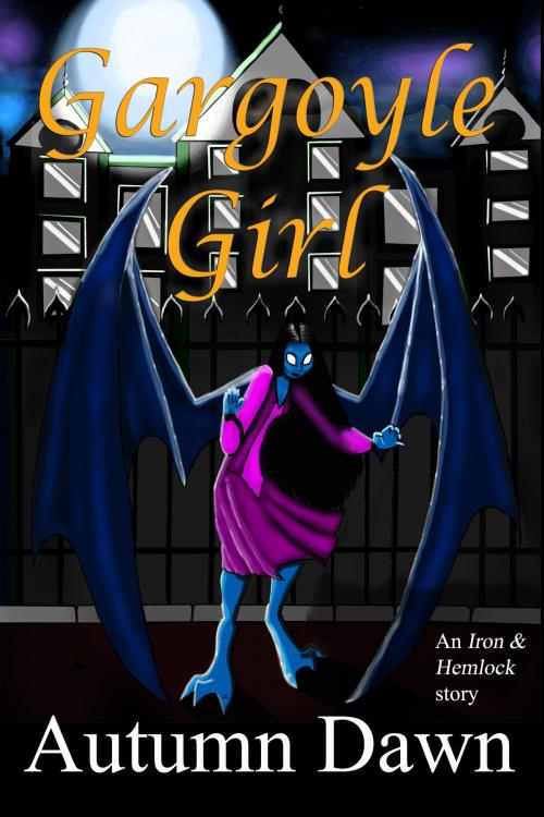 Cover of the book Gargoyle Girl by Autumn Dawn, Autumn Dawn